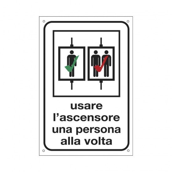 Cartello informativo 12x18 cm Cartelli Segnalatori ''Usare l'ascensore una persona alla volta'' - 2242